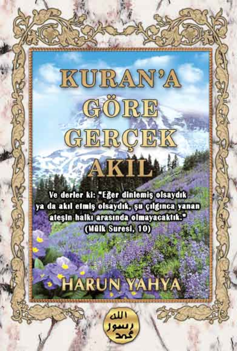 Kurana Göre Gerçek Akıl
